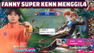 FANNY SUPER KENN FIRST PICK‼️FANNY NYA FREESTYLE & MENGGIL4 ‼️DFYG VS GZG GAME 1 GROUP B CHINA MA...