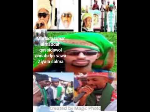 Murtada Umar almaddah qassidawol annabidjo saw Ziyara salma 2023 & Murtada Umar Almaddahou tv