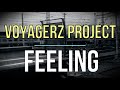 VOYAGERZ PROJECT - FEELING (lyrics video)