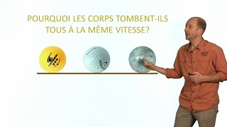 Pourquoi les corps tombent-ils tous à la même vitesse?