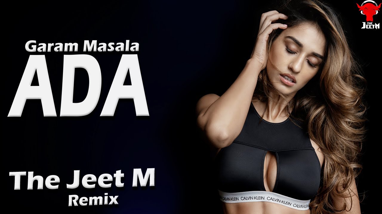 Ada Remix The Jeet M Garam Masala Akshay Kumar, John Abraham