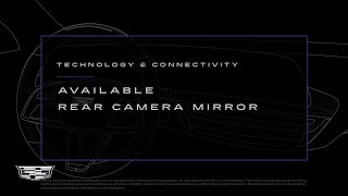 How Rear Camera Mirror Works | Cadillac