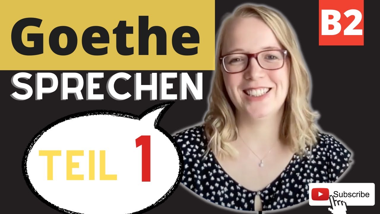 Goethe Zertifikat B2 Sprechen Teil 1 // Erfolgreich im Goethe B2 Sprechen Teil1 