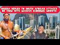 See How Nigeria Respond To South Africans Attacking Them with Massive Economic Growth