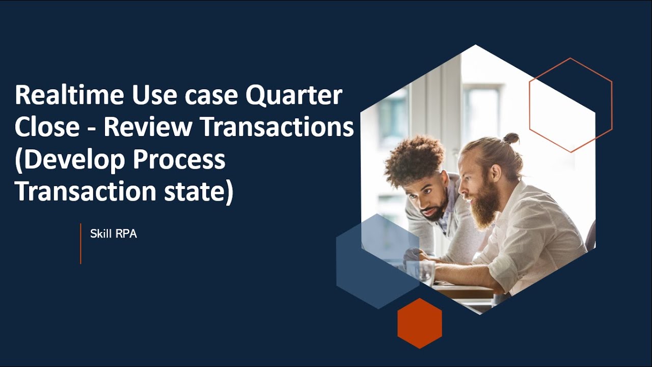 Realtime Use case Quarter Close - Review Transactions (Develop Process ...
