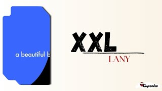 Download lagu XXL - Lany | Lirik san Terjemahan