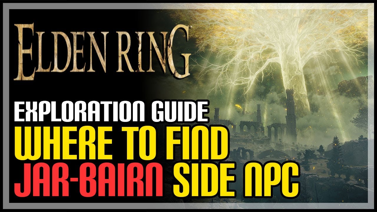JarBairn Location Elden Ring (1.03 Patch) YouTube