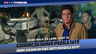 Pinaldan ng mga kabaong sina FPJ at Mayor! | Isang Bala Ka Lang Part 2 | Fernando Poe Jr.