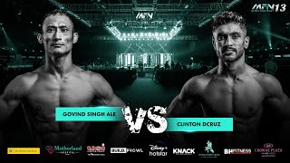 Clinton DCruz Vs Govind Singh Ale - MFN 13 I Full fight