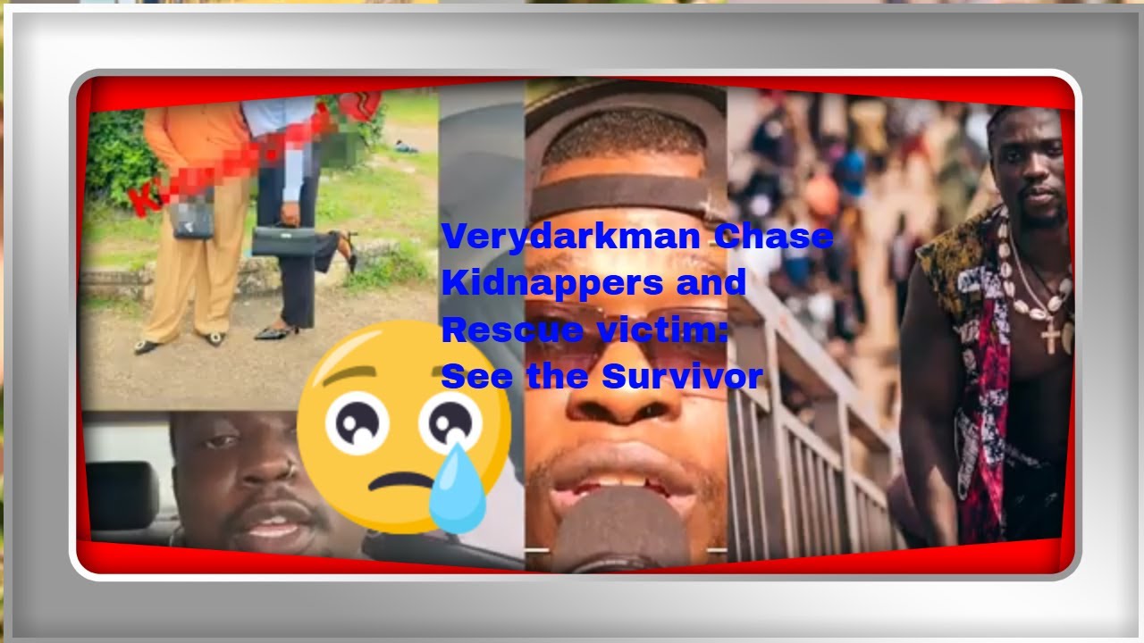 Verydarkman Chase Kidnappers, Rescue victims: See the Survivors. Gives update on the case.