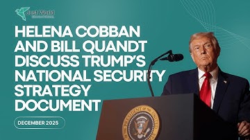 Helena Cobban and Bill Quandt discuss Trump’s National Security Strategy Document