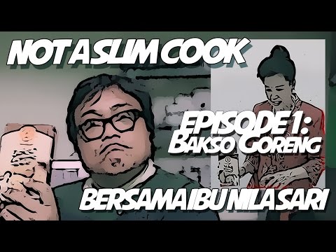 Not a slim cook Episode1 Bakso Goreng