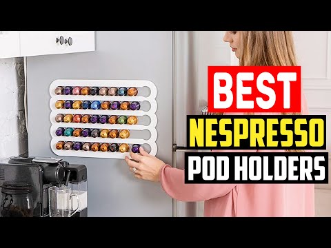 ✅Top 5 Best Nespresso Pod Holders in 2022