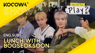 The Group Gets Invited For Lunch With BooSeokSoon (B.S.S) | How Do You Play EP232 | KOCOWA+