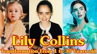 Lily Collins transformation From 1 to 30 Years old