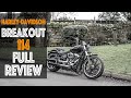 Harley-Davidson BREAKOUT 114 Review. How good is it? We find out!
