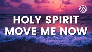 Vinesong  Holy Spirit Move Me Now (NEW Lyric Video)