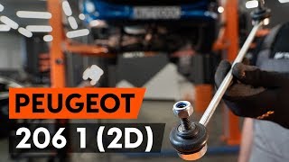 Wie PEUGEOT 206 1 (2D) Koppelstange vorne / Pendelstütze vorne wechseln [AUTODOC TUTORIAL]