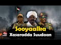 Full Documentary Sooyaalka Xasaradda Dagaallada SUDAN Full Documentary Sooyaalka Xasaradda Dagaallada SUDAN