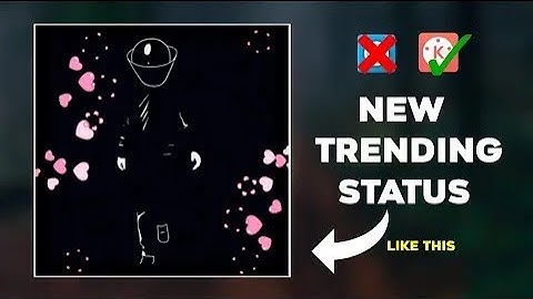 How To Create Trending Whatsapp Status Video || Kinemaster Tutorial