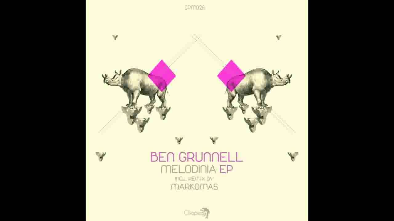 Ben Grunnell - Melodinia (Original Mix) [Chapeau Music]