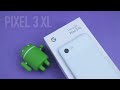 Google Pixel 3 XL: Still Worth It!