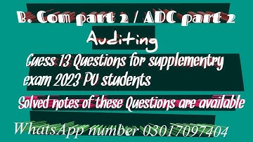 Important questions of Auditing B. Com part 2 for second annual exam 2023.