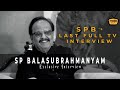 Sp balasubrahmanyam exclusive interview  the finale  mojo projects