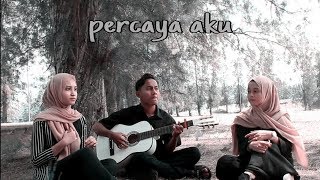 Percaya aku - Chintya Gabriella cover by jida & Puput