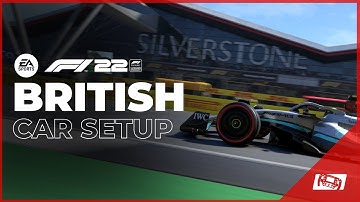 F1 22 Britain Car Setup - Optimal Race Setup
