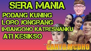 SERA MANIA || COKEK SRAGENAN || NEW CAHYO MUDHO || DHIMAS TEDJO