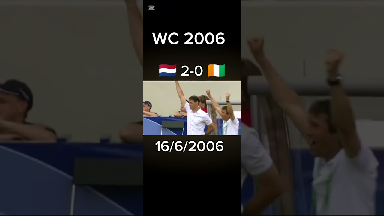 Netherlands vs Ivory coast 🇳🇱🇨🇮 2006