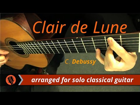 C. Debussy - "Clair de Lune," from Suite Bergamasque (classical guitar arrangement)