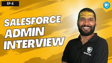 EP6 - #Salesforce Admin Interview || #pantherschools @sfdcpanther