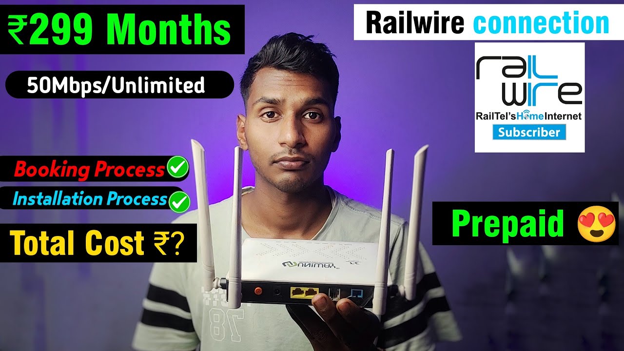 Railwire Wi-Fi 🛜 ₹299 Months - 50Mbps Unlimited DATA | Total Cost ...