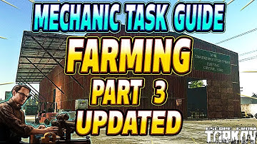 Farming Part 3 - Mechanic Task Guide - Escape From Tarkov