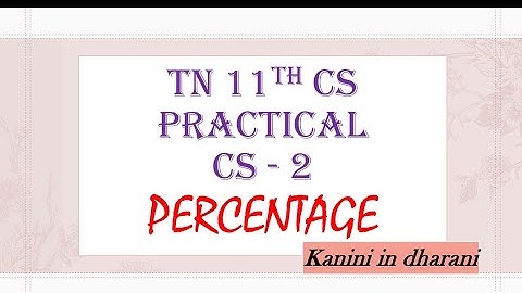 11th Computer science | Practical program 11th CS | Percentage 11th Practical | CS2 11th