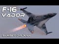 4K UHD F-16 Vador with his Dark Falcon , Amazing  Afterburner Shock Diamonds Sunset Display.