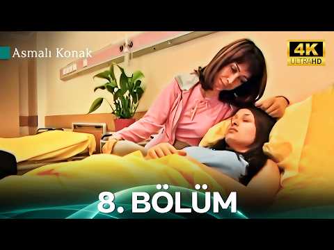 Asmalı Konak 8. Bölüm - 4K İyileştirilmiş Versiyon