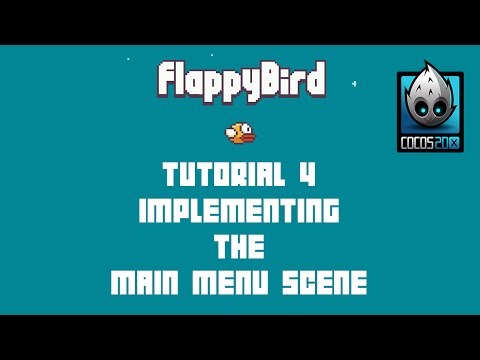 Cocos2d-x Flappy Bird C++ Tutorial 4 - Implementing The Main Menu Scene
