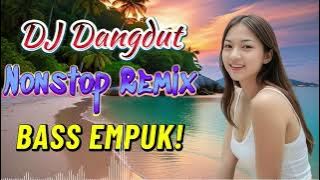 DJ DANGDUT NONSTOP FULL ALBUM BASS EMPUK 😌 DJ DANGDUT REMIX NONSTOP - ENAK BUAT SANTAI VOL 47
