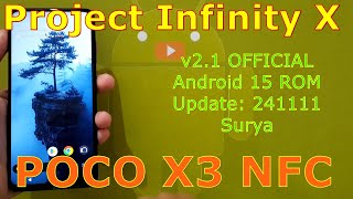 Project Infinity X v2.1 OFFICIAL Poco X3 NFC Android 15 ROM Update: 241111
