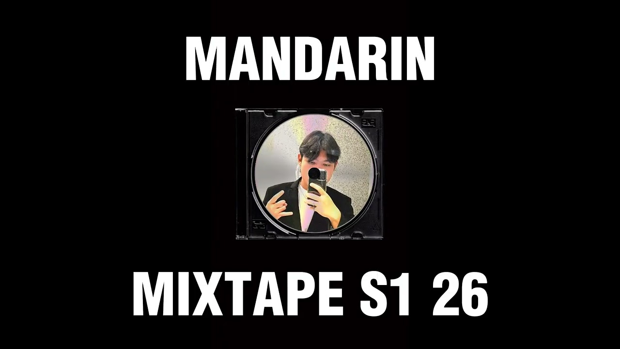 MANDARIN - JARRE (MIXTAPE S1.26 - Vol 1)