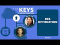 How to use eks with spot  the keys to aws optimization  s7 e3