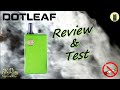 Dotleaf v15 review  test vapeur vaporisateur dotmod avis