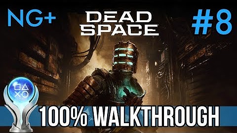 Dead Space Remake - 100% WALKTHROUGH [NG+] - Chapter 8: Search and Rescue