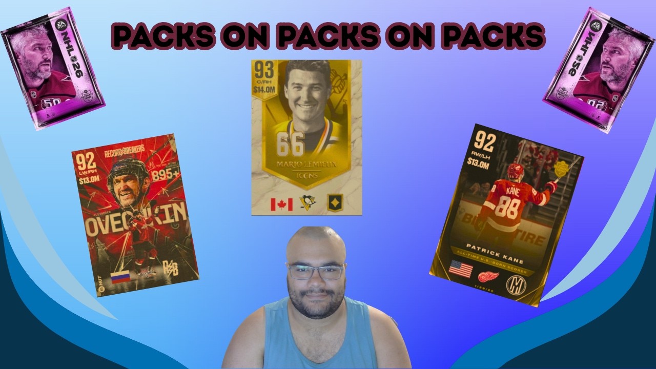 PACKS ON PACKS ON PACKS   NHL 26 HUT