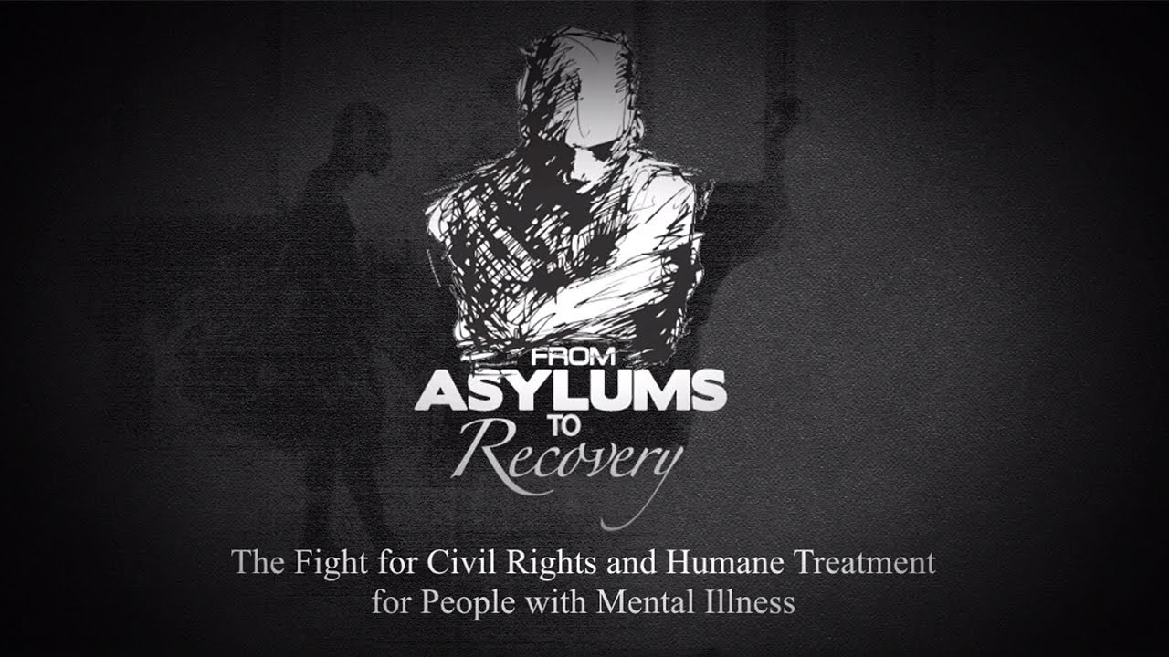 From Asylums to Recovery