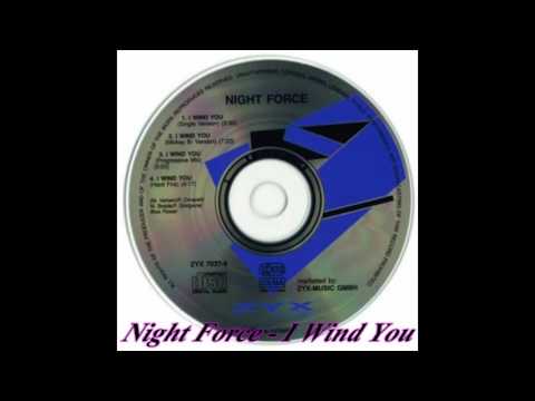 Night Force — Night Force - I Wind You (Single Version)