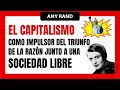 SOCIEDAD LIBRE | GANARSE la VIDA por medio de TRATAR con IDEAS | Any Rand